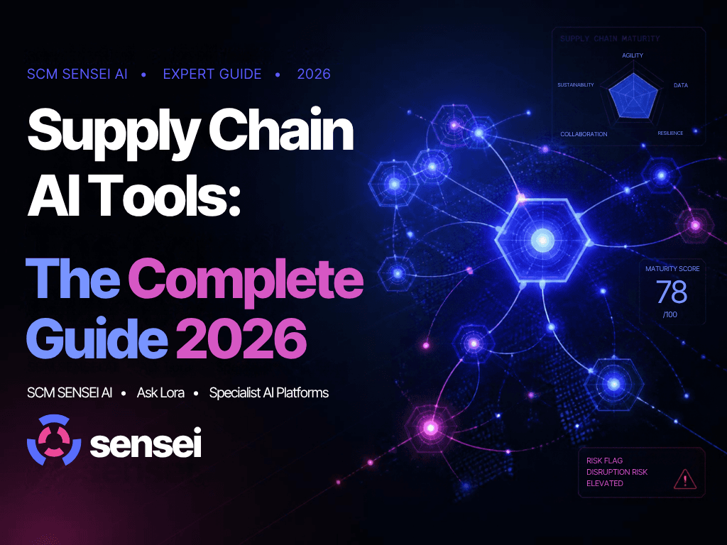 Best Supply Chain AI Tools in 2026: SCM SENSEI AI vs Ask Lora Compared